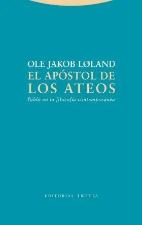 El Apostol de los Ateos
