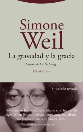 Gravedad y la Gracia, la