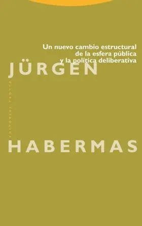 Un Nuevo Cambio Estructural de la Esfera Publica y la Politica de