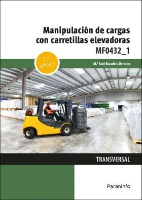 Manipulación de Cargas con Carretillas Elevadoras 2. ª Edición