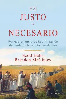 Es Justo y Necesario