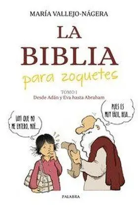 Biblia para Zoquetes, la