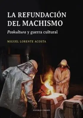 La Refundación del Machismo