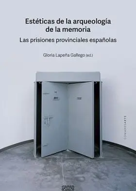 Esteticas de la Arqueologia de la Memoria