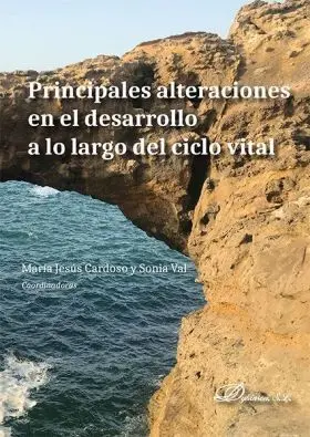 Principales Alteraciones en el Desarrollo a lo Largo del Ciclo Vital