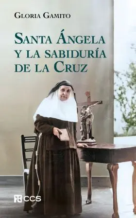 Santa Angela y la Sabiduria de la Cruz