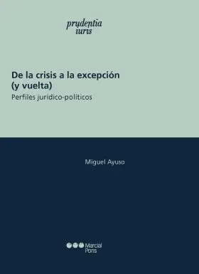 De la Crisis a la Excepcion (Y Vuelta).