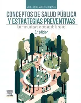 Conceptos de Salud Publica y Estrategias Preventivas 3ª Ed