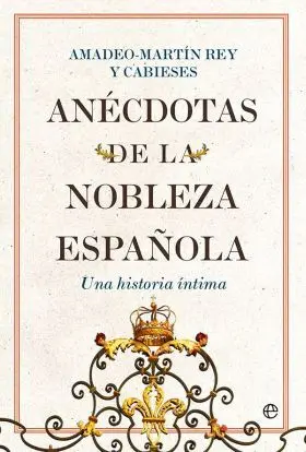 Anécdotas de la Nobleza Española