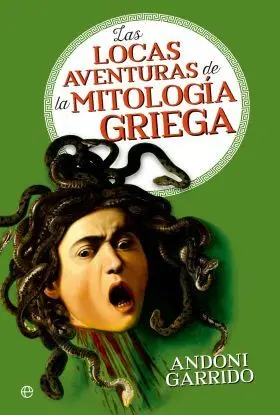 Las Locas Aventuras de la Mitologia Griega