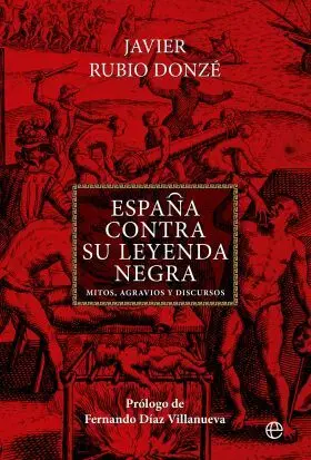 España Contra Su Leyenda Negra