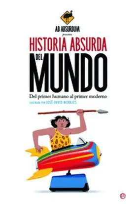 Historia Absurda del Mundo