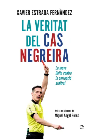 Veritat del Cas Negreira, la