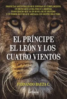 El Príncipe, el León y los Cuatro Vientos