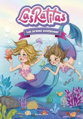 Las Ratitas 5. Les Sirenes Existeixen!