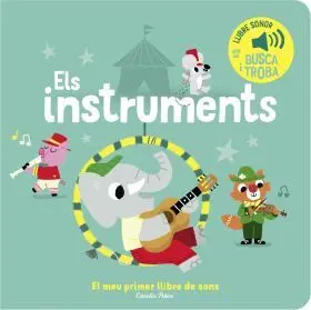 Els Instruments. El Meu Primer Llibre de Sons