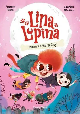 Lina Lupina 2 Misteri a Vamp City