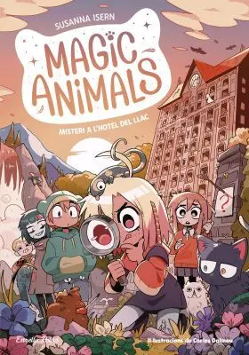 Magic Animals 6 Misteri a Lhotel del Llac