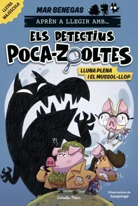 Apren a Llegir Amb Els Detectius Poca Zooltes 3 Lluna