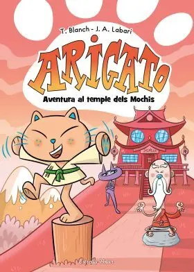 Arigato 3. Aventura Al Temple Dels Mochis