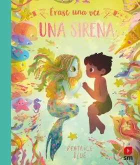 Erase una Vez una Sirena