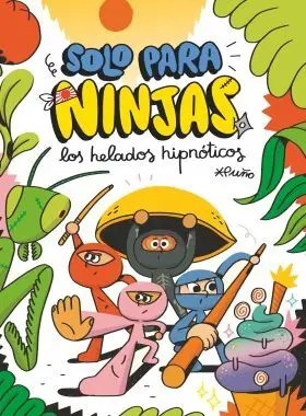 Solo para Ninjas 2 Helados Hipnoticos