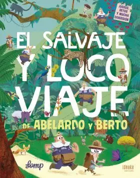 Salvaje y Loco Viaje de Abelardo y Berto,El