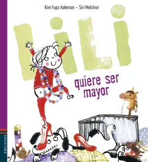 Lili Quiere Ser Mayor