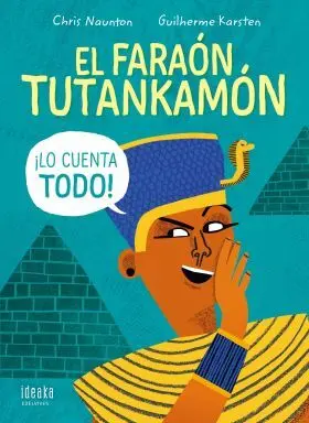 El Faraón Tutankamón ¡Lo Cuenta Todo!