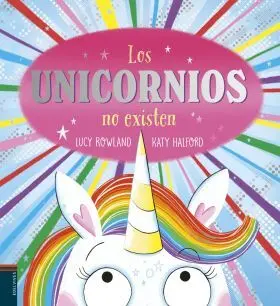Unicornios no Existen, los