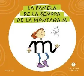 Letra a Letra Letrilandia - la Pamela de la Señora de la Montaña