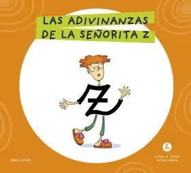 Letra a Letra Letrilandia - las Adivinanzas de la Señorita Z