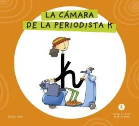 Letra a Letra Letrilandia - la Cámara de la Periodista K