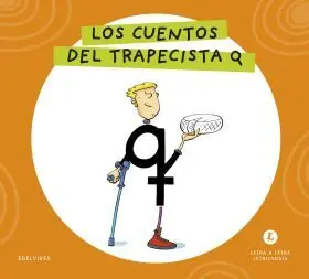 Letra a Letra Letrilandia - los Cuentos del Trapecista Q