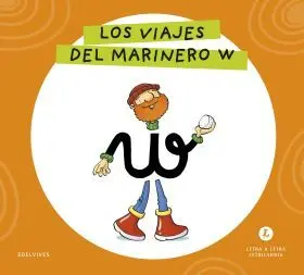 Letra a Letra Letrilandia - los Viajes del Marinero W