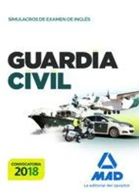 Guardia Civil. Simulacros de Examen de Ingles