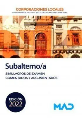 Subalterno Corporaciones Locales Simulacros de Examen Comentados y Argumentados