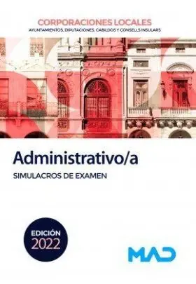 Administrativoa Corporaciones Locales. (Edición 2022)