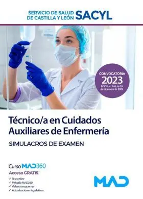 Simulacros de Examen Tecnicoa en Cuidados Auxiliares de Enfermeria Sacyl 2023