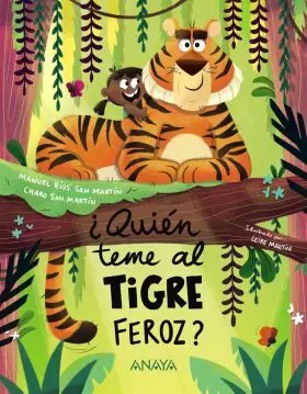 ¿Quien Teme Al Tigre Feroz?