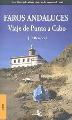 Faros Andaluces. Viaje de Punta a Cabo