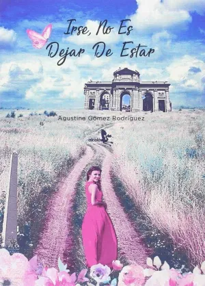 Irse no Es Dejar de Estar