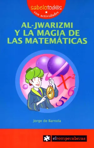 69 Sab Al-Jwarizmi y la Magia de las Matematicas
