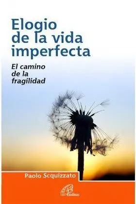 Elogio de la Vida Imperfecta
