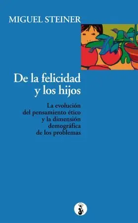 De la Felicidad y los Hijos