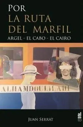 Por la Ruta de Marfil:argel-El Cabo-El Cairo