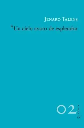 Un Cielo Avaro de Esplendor