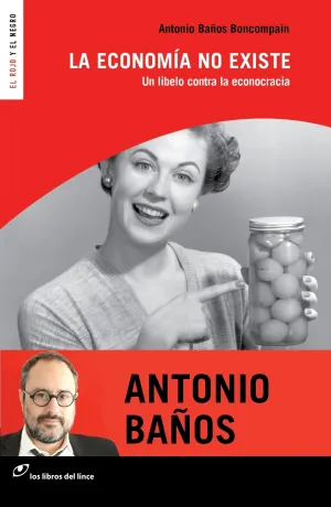 La Economia no Existe (Nueva Edicion)