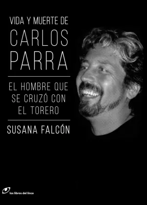 ¿Quien Fue Carlos Parra?