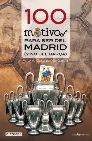 100 Motivos para Ser del Madrid